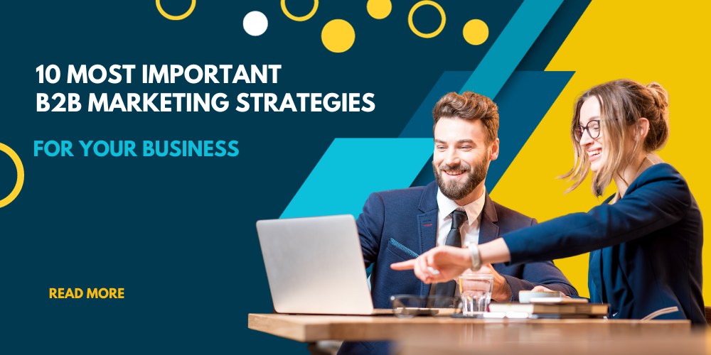 Advanced B2B Marketing Strategies You Need To Know In 2023